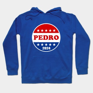 Vote for Pedro in 2024 Hoodie